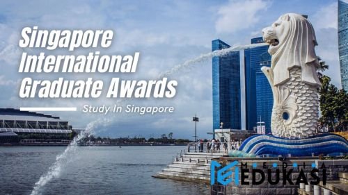 Cara Dapatkan Beasiswa Singapore International Graduate Award (SINGA) untuk Riset S3
